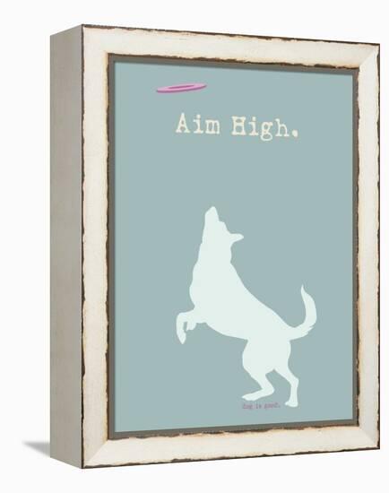 Aim High - Blue Version-Dog is Good-Framed Stretched Canvas