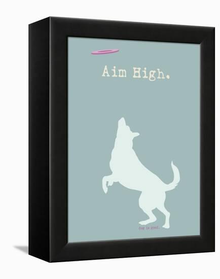 Aim High - Blue Version-Dog is Good-Framed Stretched Canvas