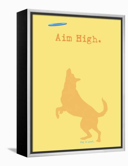 Aim High - Orange Version-Dog is Good-Framed Stretched Canvas