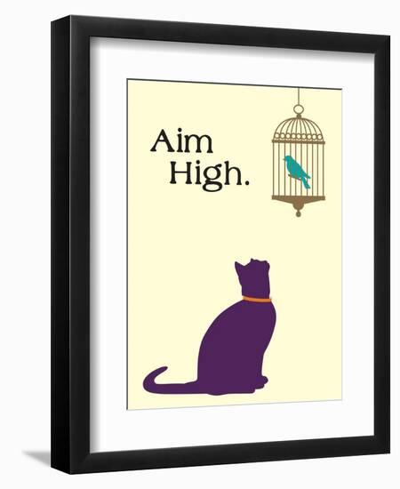 Aim High-Cat is Good-Framed Premium Giclee Print