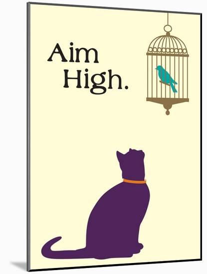 Aim High-Cat is Good-Mounted Art Print