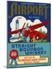 Airport Bourbon Whiskey-null-Mounted Giclee Print