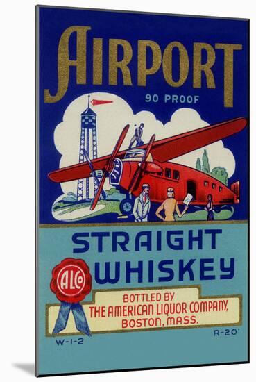 Airport Straight Whiskey-null-Mounted Art Print