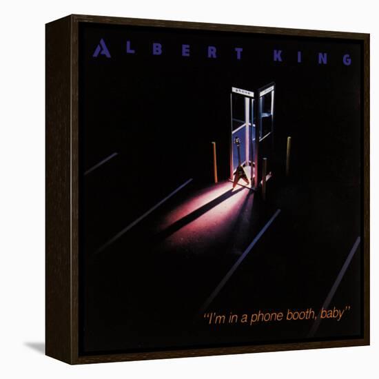 Albert King - I'm in a Phone Booth Baby-null-Framed Stretched Canvas