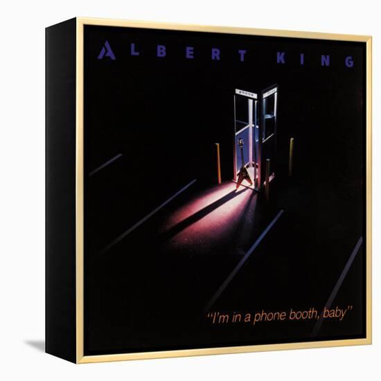 Albert King - I'm in a Phone Booth Baby-null-Framed Stretched Canvas