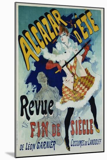 Alcazar D'Ete - Revue Fin De Siecle Cabaret Poster-Jules Chéret-Mounted Giclee Print