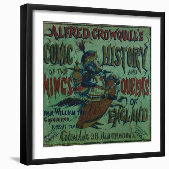 'Alfred Crowquill's Comic History of the Kings and Queens of England - front cover', 1856-Alfred Crowquill-Framed Giclee Print