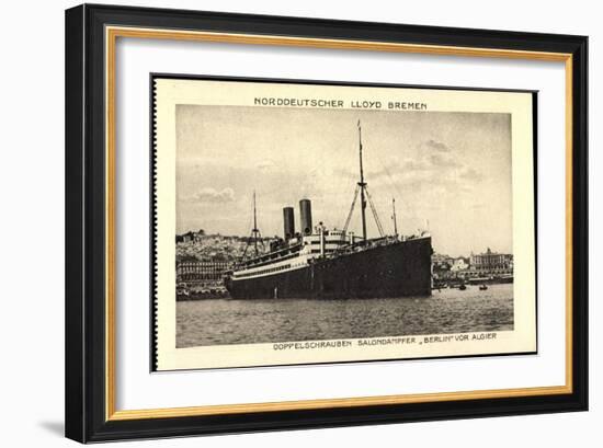 Algier, Norddeutscher Lloyd Bremen, Dampfer Berlin-null-Framed Giclee Print