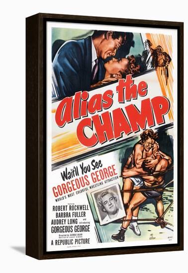 Alias the Champ, Gorgeous George, Robert Rockwell, Barbara Fuller, 1949-null-Framed Stretched Canvas