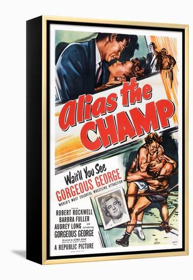 Alias the Champ, Gorgeous George, Robert Rockwell, Barbara Fuller, 1949-null-Framed Stretched Canvas