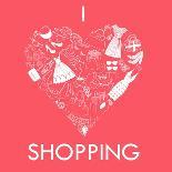 I Love Shopping! A Heart Shape Made of of Different Female Fashion Accessories.-Alisa Foytik-Art Print