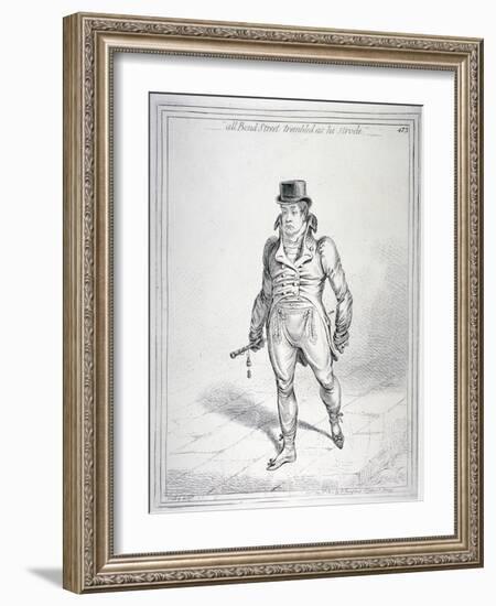 All Bond Street Trembled as He Strode, 1802-James Gillray-Framed Giclee Print