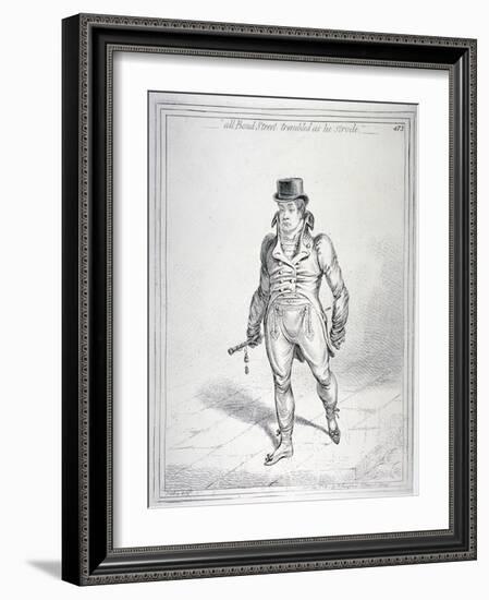 All Bond Street Trembled as He Strode, 1802-James Gillray-Framed Giclee Print