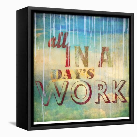 All in a Day's Work-Sloane Addison  -Framed Stretched Canvas