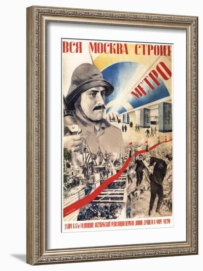 All Moscow Builds the Metro, 1934-Gustav Klutsis-Framed Giclee Print