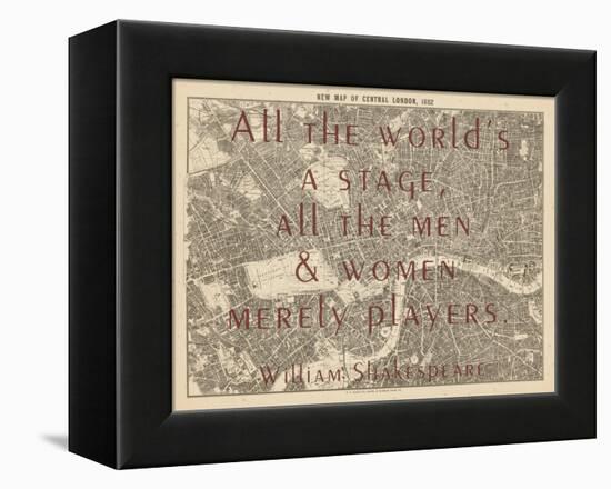 All the World's a Stage (Shakespeare) - 1892, Central London, United Kingdom Map-null-Framed Premier Image Canvas