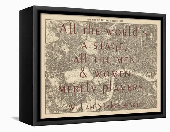 All the World's a Stage (Shakespeare) - 1892, Central London, United Kingdom Map-null-Framed Premier Image Canvas