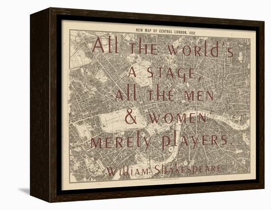 All the World's a Stage (Shakespeare) - 1892, Central London, United Kingdom Map-null-Framed Premier Image Canvas