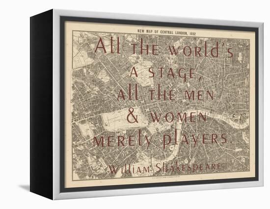 All the World's a Stage (Shakespeare) - 1892, Central London, United Kingdom Map-null-Framed Premier Image Canvas