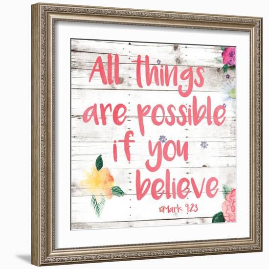 All Things are Possible if You Believe-Jace Grey-Framed Art Print