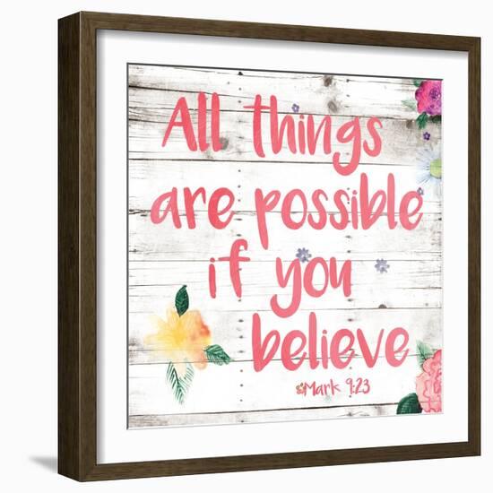 All Things are Possible if You Believe-Jace Grey-Framed Art Print