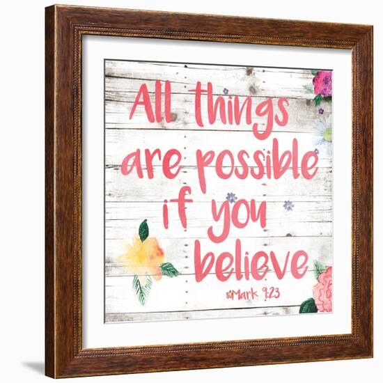 All Things are Possible if You Believe-Jace Grey-Framed Art Print