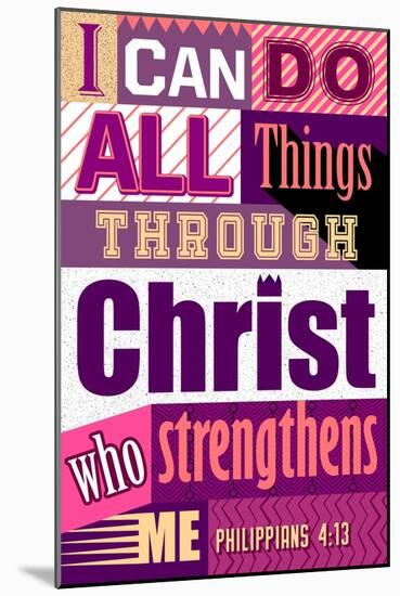 All Things Through Christ (pink)-null-Mounted Art Print