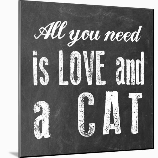 All You Need Cat-Erin Clark-Mounted Giclee Print