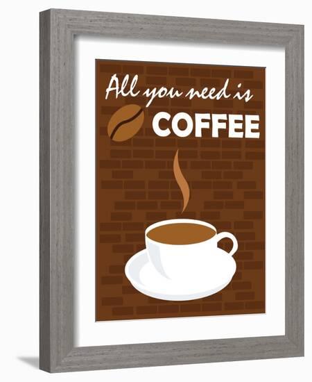 All You Need Is Coffee-comodo777-Framed Art Print