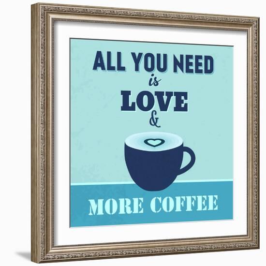 All You Need Is Love and More Coffee 1-Lorand Okos-Framed Art Print