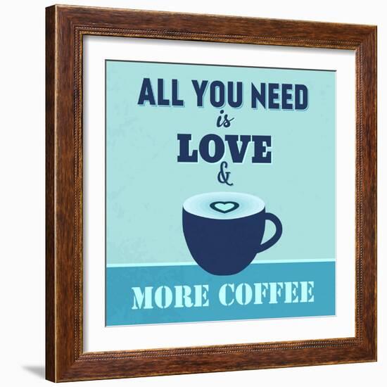 All You Need Is Love and More Coffee 1-Lorand Okos-Framed Art Print