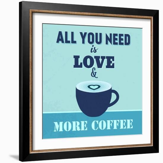 All You Need Is Love and More Coffee 1-Lorand Okos-Framed Art Print