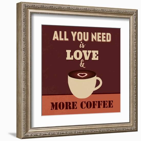 All You Need Is Love and More Coffee-Lorand Okos-Framed Art Print