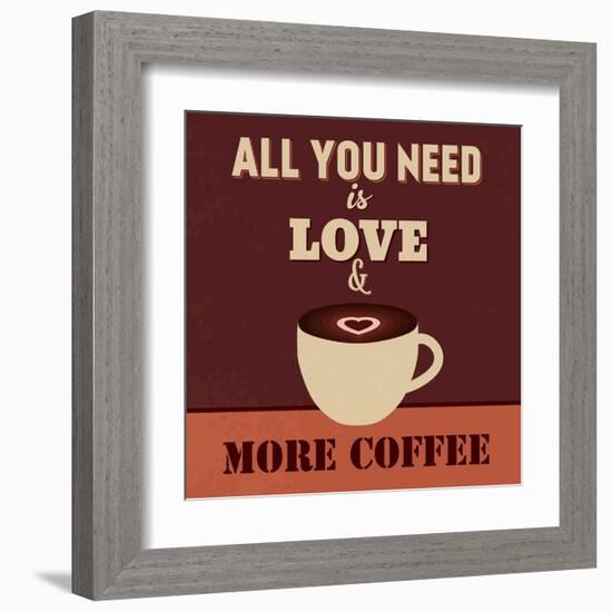 All You Need Is Love and More Coffee-Lorand Okos-Framed Art Print