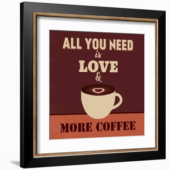 All You Need Is Love and More Coffee-Lorand Okos-Framed Art Print