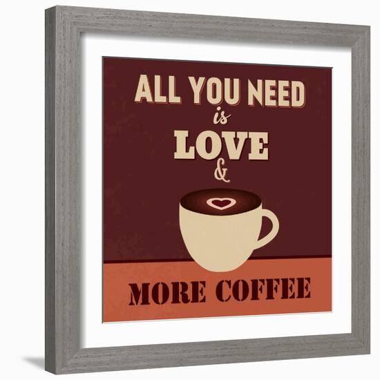 All You Need Is Love and More Coffee-Lorand Okos-Framed Art Print