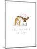 All You Need Is Love-Hanna Melin-Mounted Giclee Print