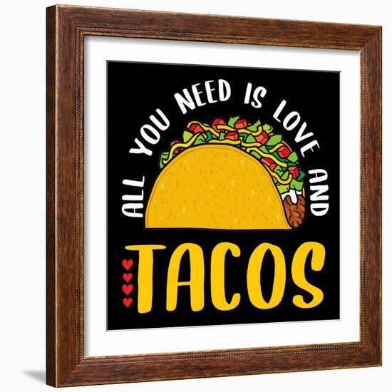 All You Need is Tacos-Kimberly Allen-Framed Art Print