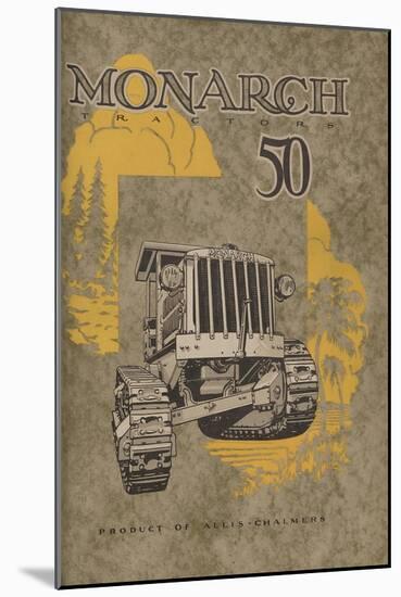 Allis Chalmers Monarch Tractor-null-Mounted Giclee Print