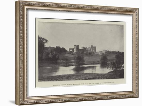 Alnwick Castle, Northumberland, the Seat of the Duke of Northumberland-null-Framed Giclee Print