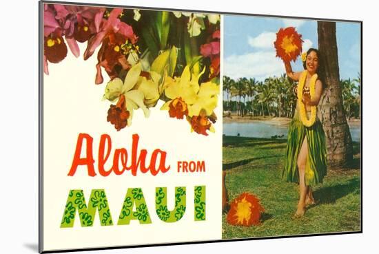 Aloha from Maui, Hula Girl and Flowers-null-Mounted Art Print