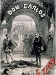 Poster Advertising "Don Carlos," Opera by Giuseppe Verdi (1816-1901) Engraved by Telory-Alphonse Marie de Neuville-Giclee Print
