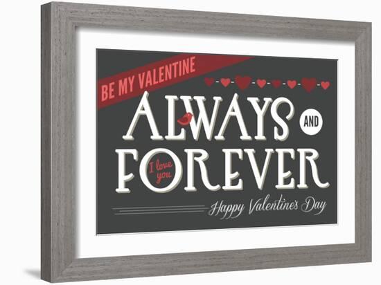 Always and Forever Happy Valentines Day-Lantern Press-Framed Art Print