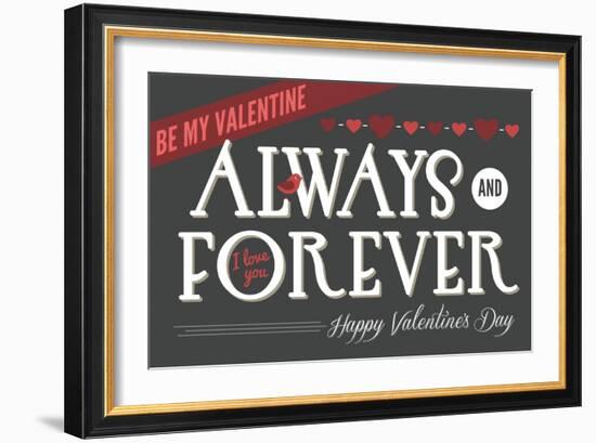 Always and Forever Happy Valentines Day-Lantern Press-Framed Art Print