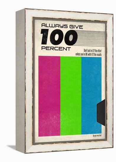 Always Give 100 Percent - VHS Tape-null-Framed Stretched Canvas