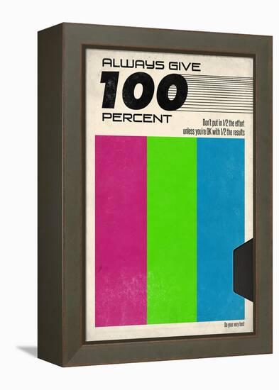 Always Give 100 Percent - VHS Tape-null-Framed Stretched Canvas