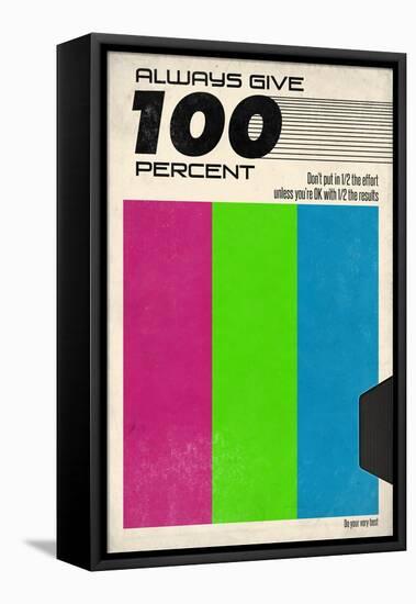 Always Give 100 Percent - VHS Tape-null-Framed Stretched Canvas