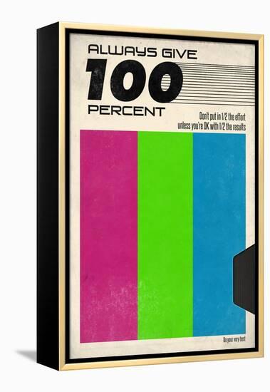 Always Give 100 Percent - VHS Tape-null-Framed Stretched Canvas