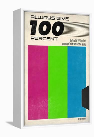 Always Give 100 Percent - VHS Tape-null-Framed Stretched Canvas