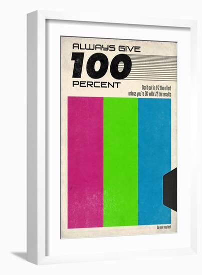 Always Give 100 Percent - VHS Tape-null-Framed Art Print